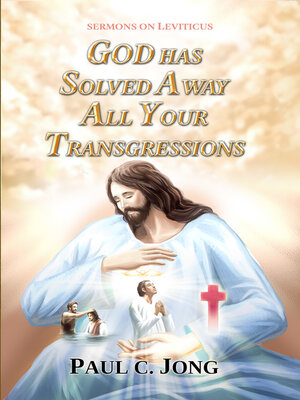 cover image of Sermons On Leviticus: God Has Solved Away All Your Transgressions